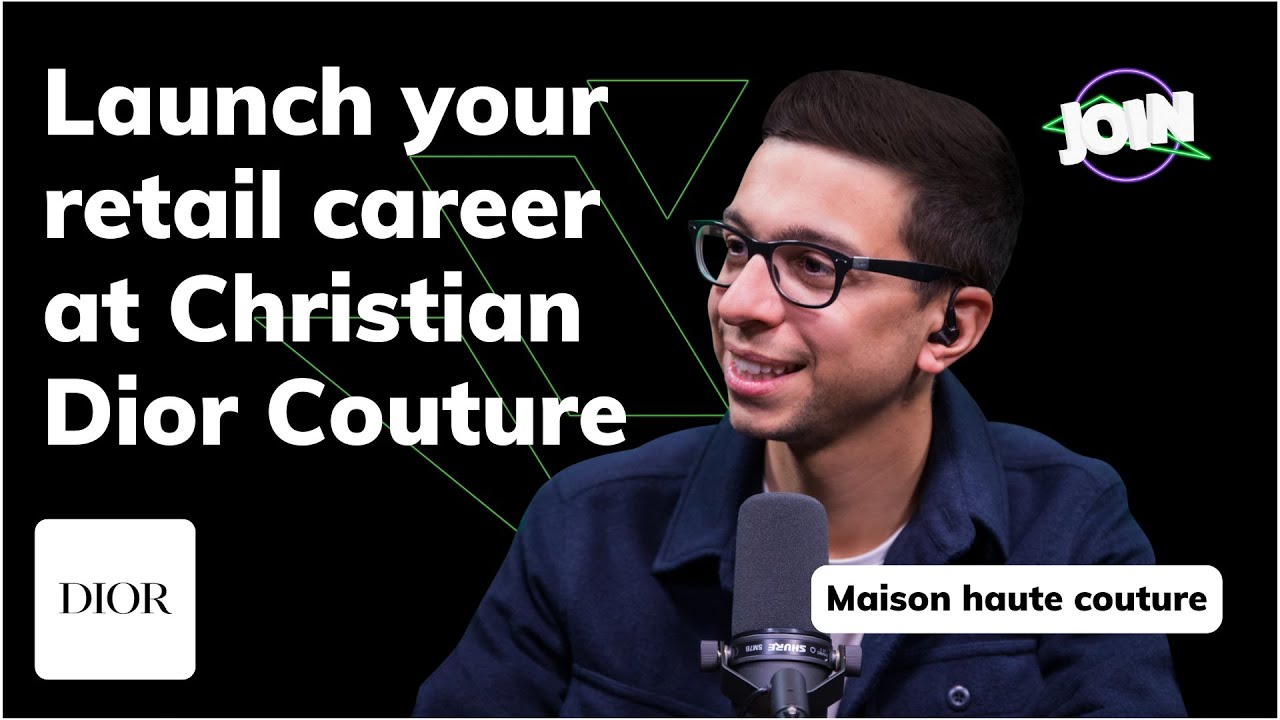 Launch your retail career at Christian DIOR couture - JOIN