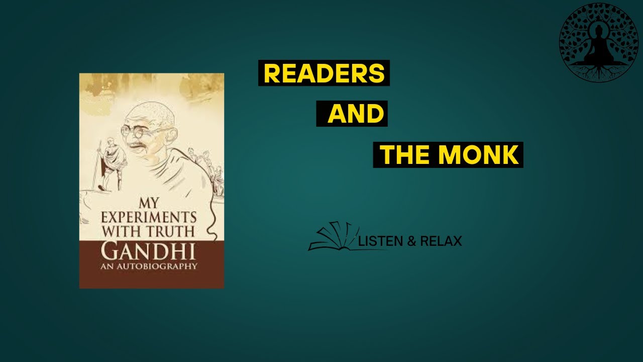 My Experiment With Truth | M.K Gandhi | Book Summary In Hindi | Readers and the monk