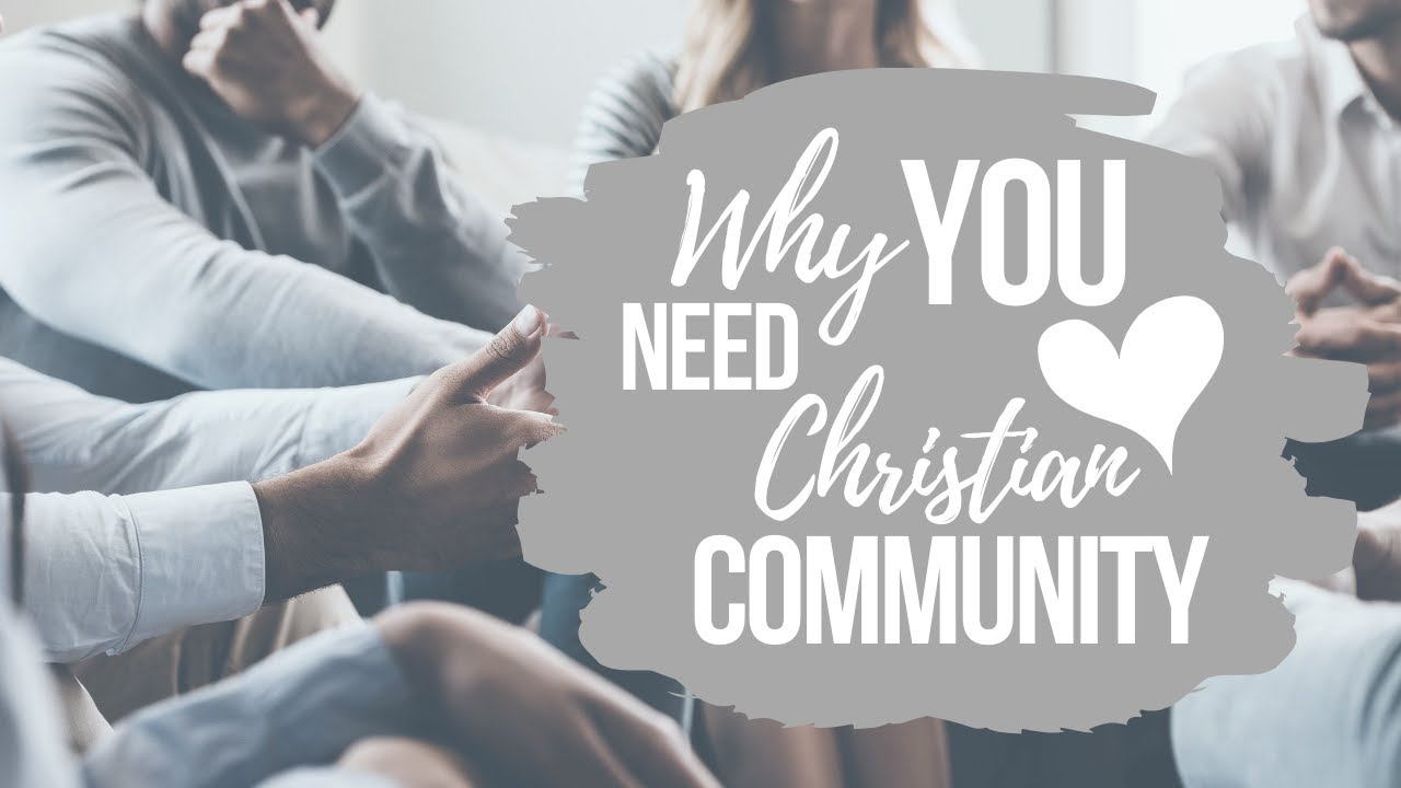 WHY YOU NEED CHRISTIAN COMMUNITY || What the Bible says about Friendship & Godly Relationships!