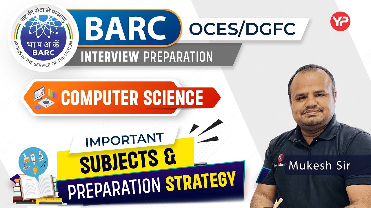 Important subjects & strategy for BARC CSE Interview preparation OCES/DGFC 2025