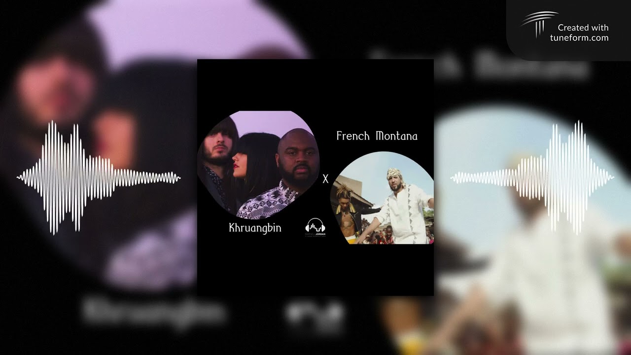 Friday Morning (Khruangbin) x Unforgetable (French Montana) | S-Town Productions Mashup