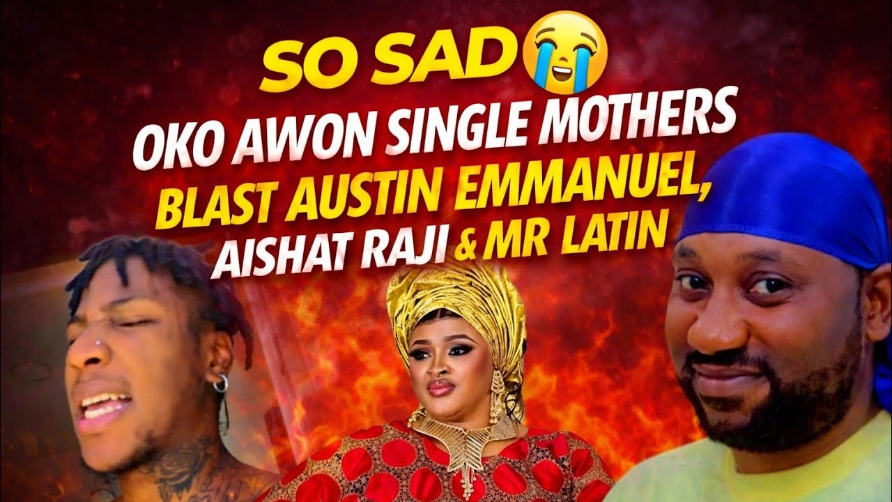 SO SAD😭 OKO AWON SINGLE MOTHERS BLAST AUSTIN EMMANUEL,AISHAT RAJI & MR LATIN,Yoruba Movie 2026 Drama