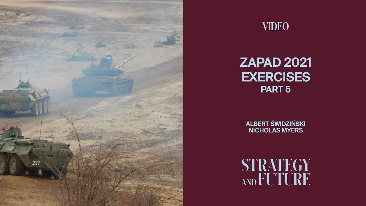 Nicholas Myers and Albert Świdziński monitor & comment the Zapad 2021 exercises. Day 5 - Episode 5