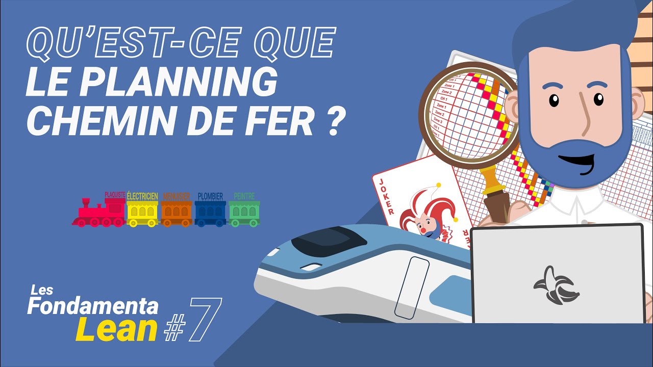 Tout Savoir Sur Le Planning Chemin De Fer - FONDAMENTALEAN#7