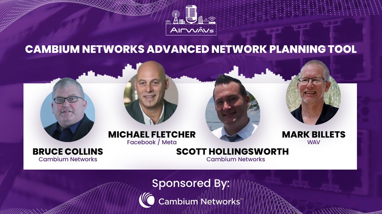 AirWAVs: Terragraph, Cambium Networks cnWAVE and The Advanced Network Planning Tool