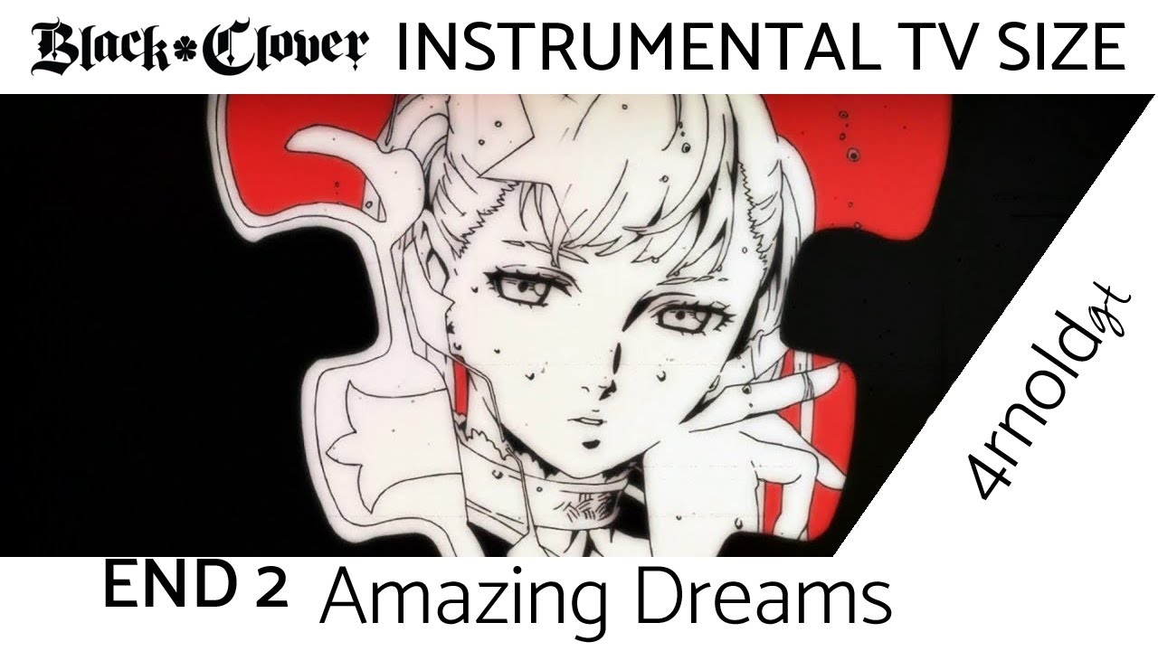 Black Clover (END 2 TV SIZE) Amazing Dreams | INSTRUMENTAL