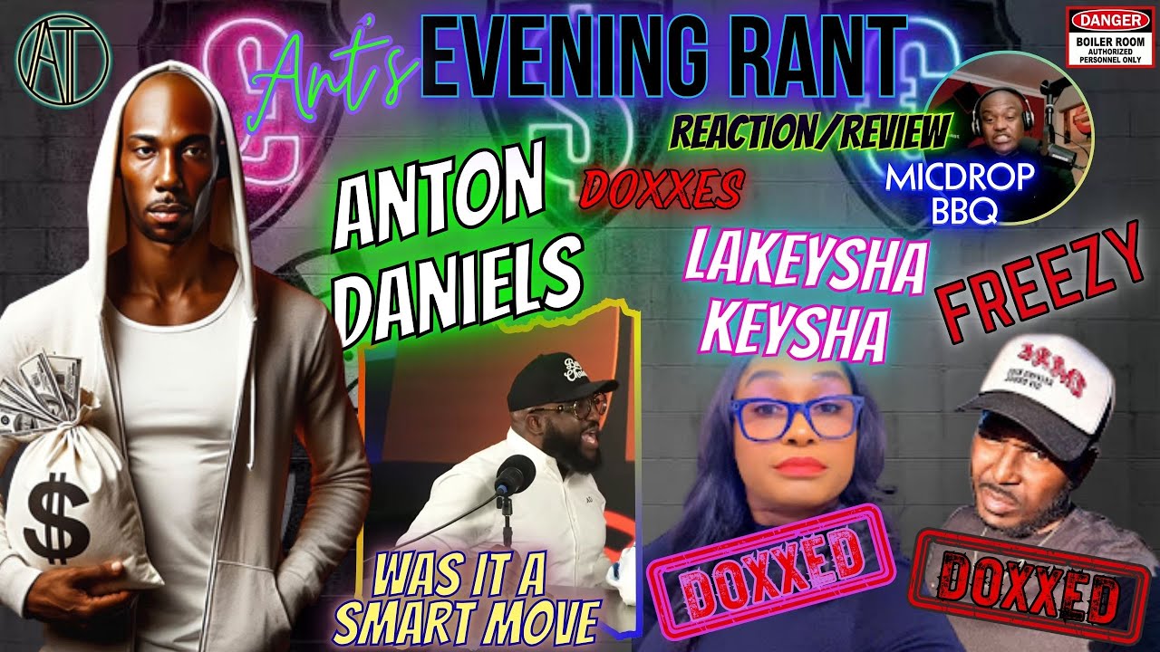 Anton Doxxed Freezy and LakeyshaKeysha, But was it a Smart?