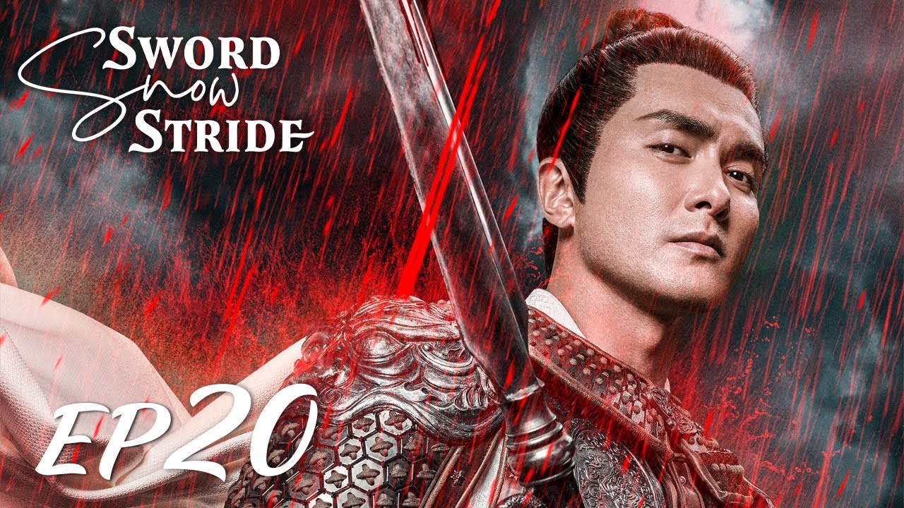【ENG SUB】Sword Snow Stride EP20 雪中悍刀行 | Zhang Ruo Yun, Hu Jun, Teresa Li|