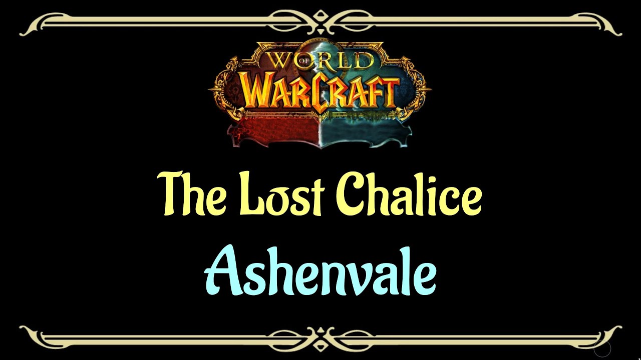 Let's Play - Everyquest - World of Warcraft - Ashenvale - The Lost Chalice