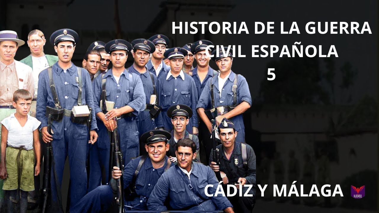 HISTORIA DE LA GUERRA CIVIL ESPAÑOLA 5. CÁDIZ Y MÁLAGA