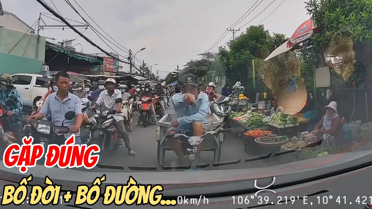 Gặp đúng Bố Đời , Bố Đường Rồi , Ngang Ngược , Cố Chấp...