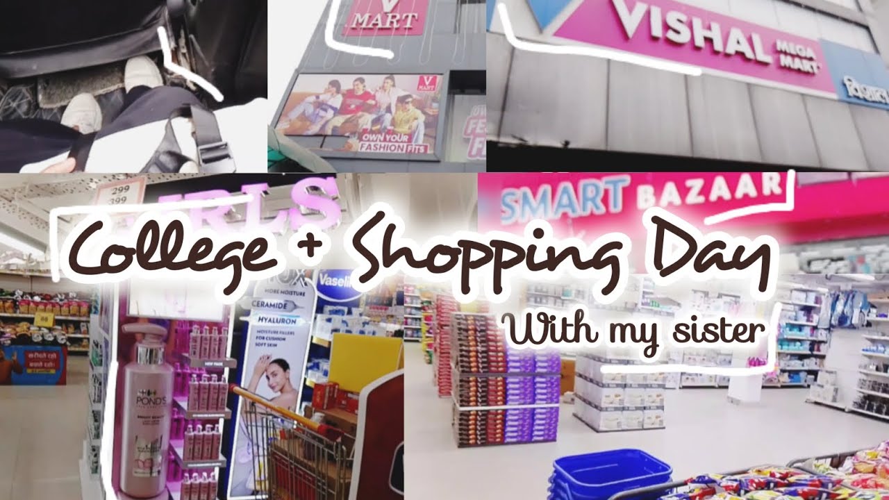 College + Shopping With Sister 💕 | Realistic Day Vlog | Smart Bazaar, Vmart + Vishal Mega Mart Haul