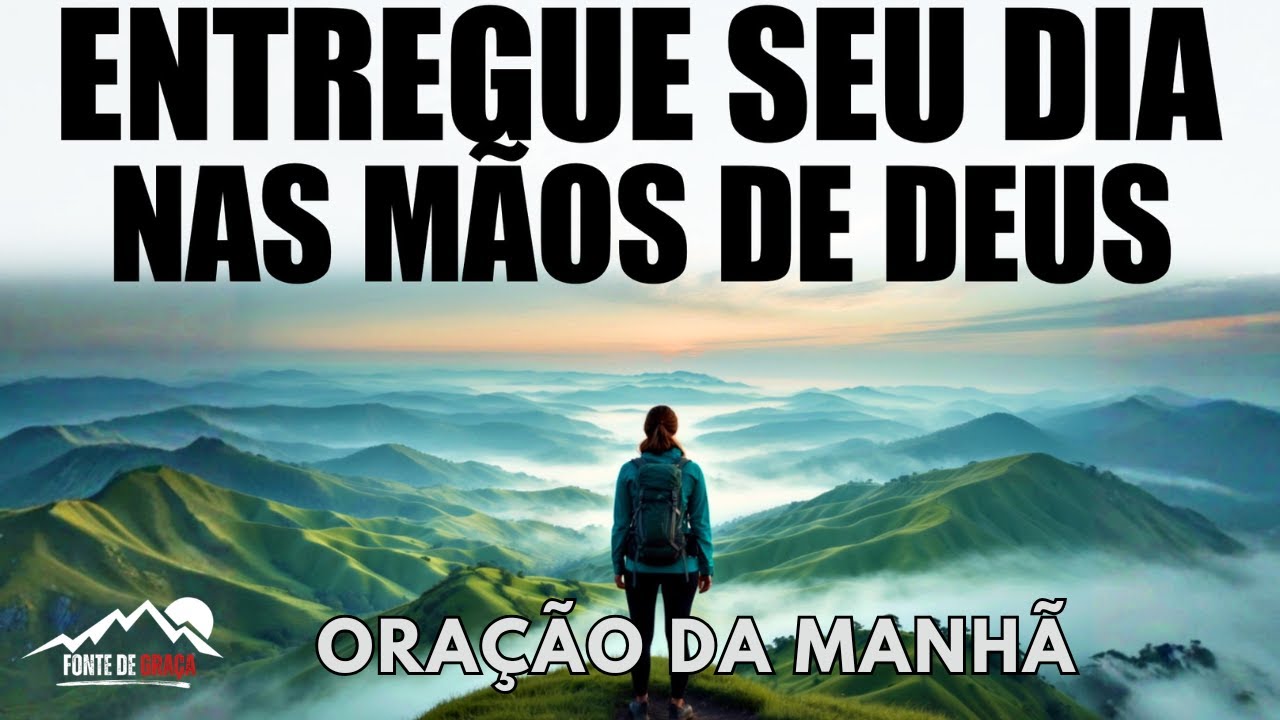 Ore Assim Que Acordar | Oração da Manhã para Colocar Deus em Primeiro Lugar