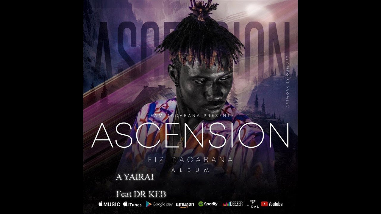 Fiz Dagabana Feat Dr Keb  A YAIRAI (Album ASCENSION)