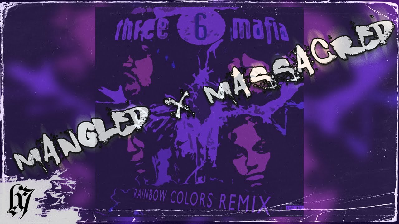 Three 6 Mafia x Lil' Flip - Rainbow Colors (logix7 Remix - Mangled x Massacred)