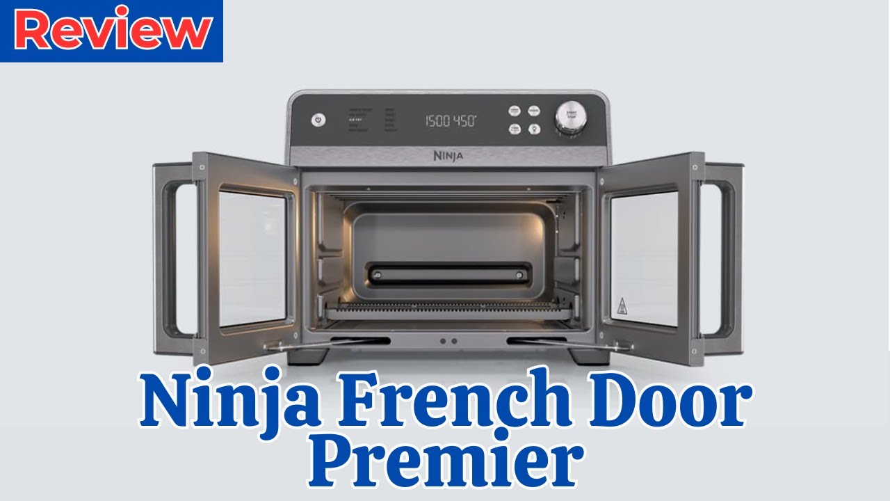 Ninja French Door Premier Review