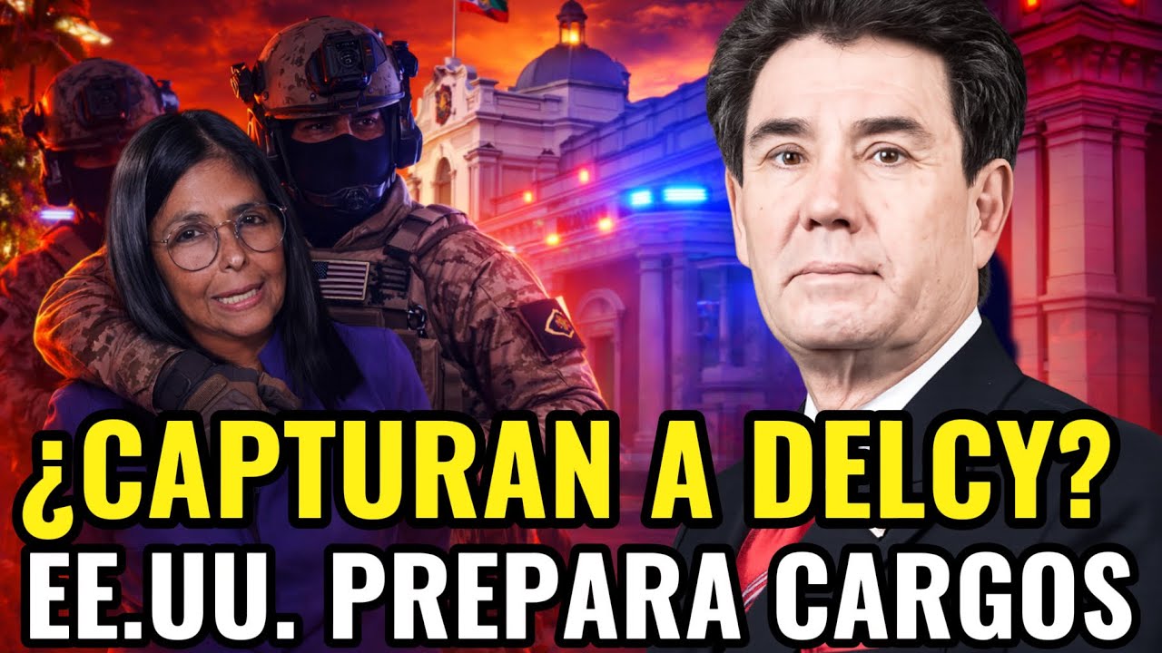 ¿Delcy Rodríguez en la cárcel? Las pruebas que Estados Unidos tiene contra ella | Luis Quiñonez