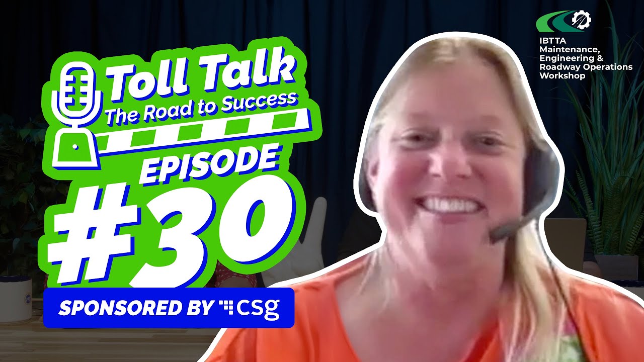 TT EP 30: IBTTA’s Maintenance, Engineering & Roadway Operations Workshop 2025