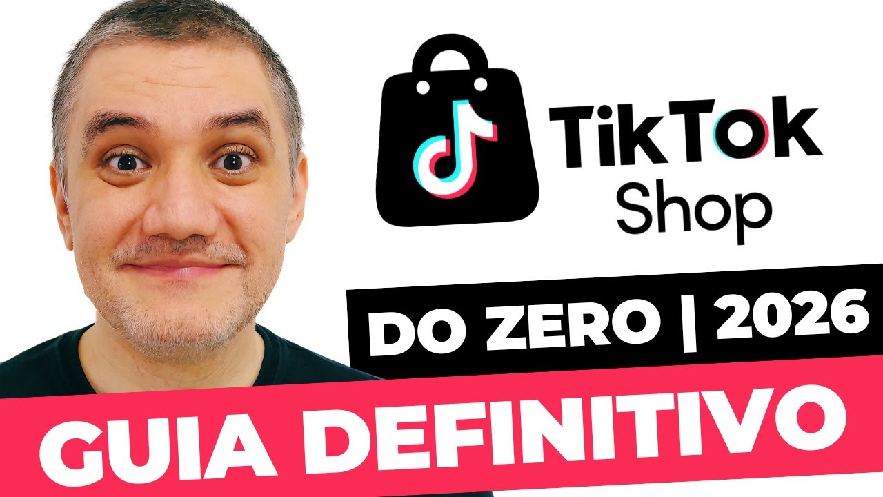 Como Começar a Vender no TikTok SHOP Iniciante Passo a Passo | GUIA COMPLETO ATUALIZADO 2026
