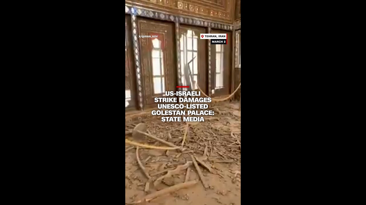 US-Israeli strike damages UNESCO-Listed Golestan palace: state media