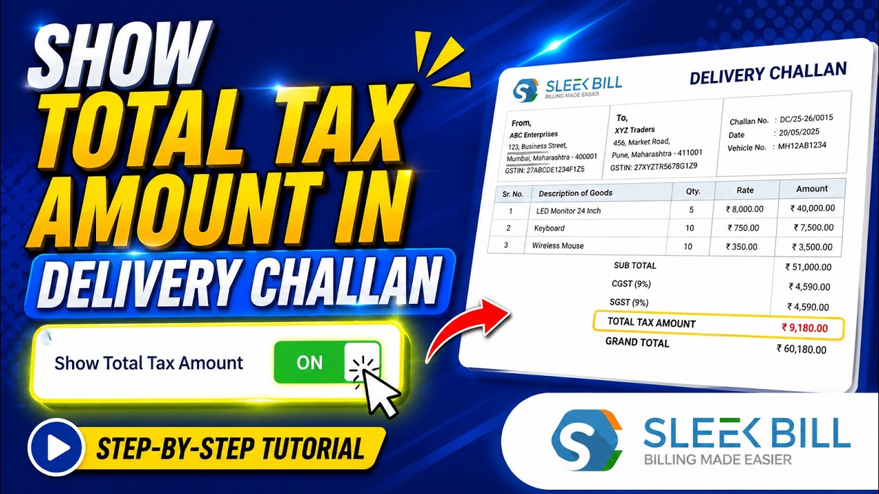 How to Show Total Tax Amount in Delivery Challan | Sleek Bill Online Tutorial