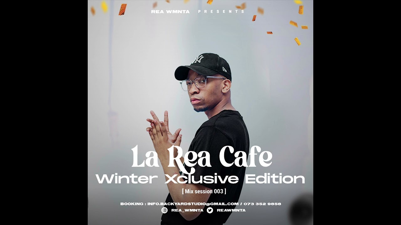 Rea WMNTA Presents La Rea Cafe | Winter Xclusive Edition Mix Session 003
