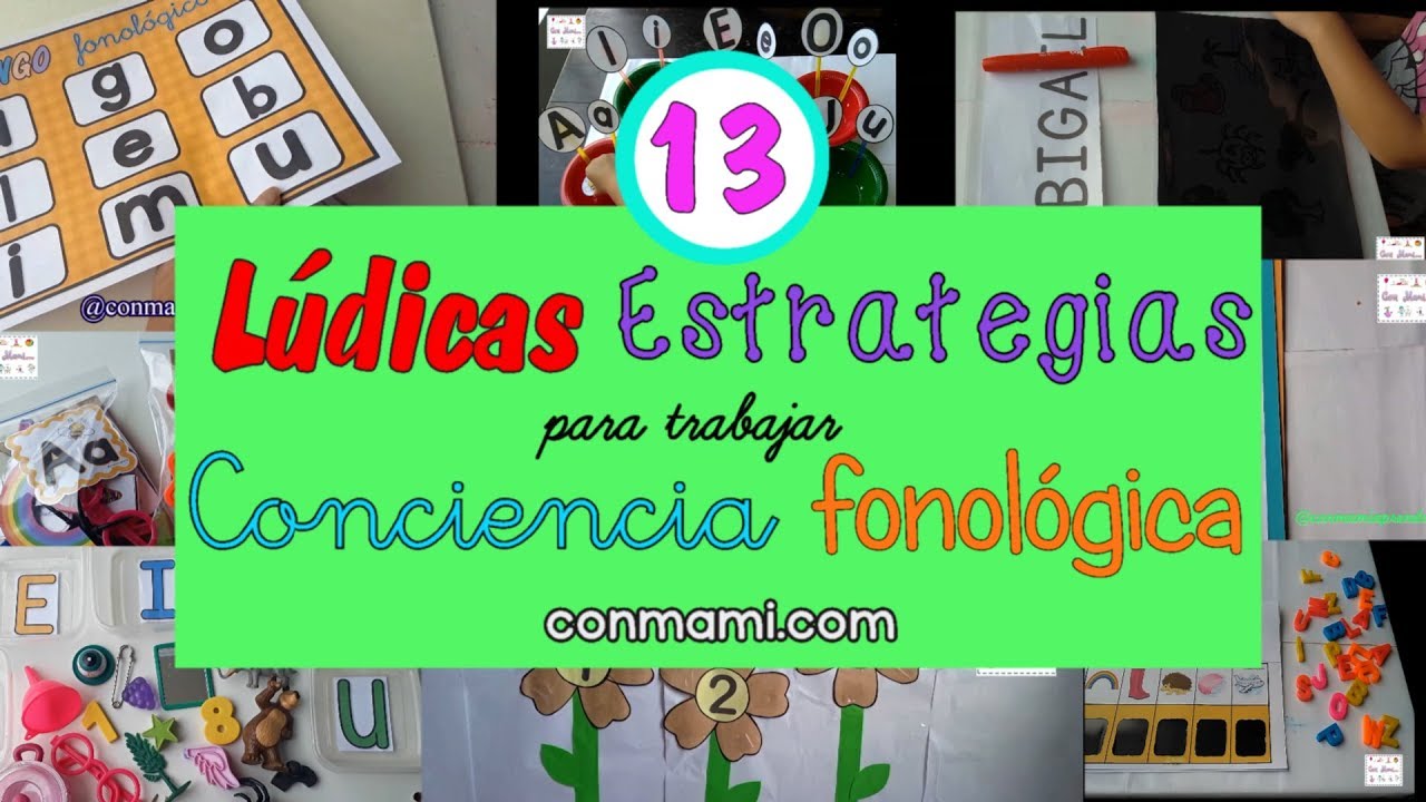 13  LÚDICAS ESTRATEGIAS PARA TRABAJAR CONCIENCIA FONOLÓGICA
