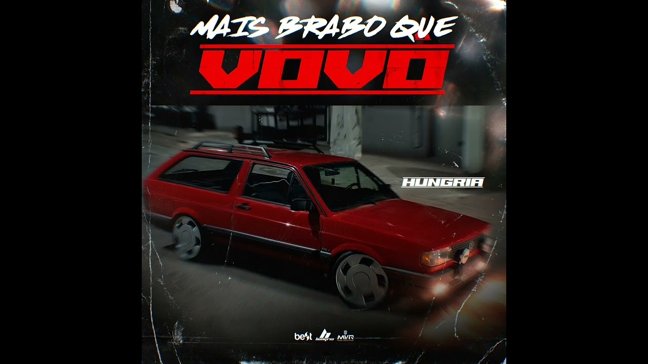 mais brabo que vovô - hungria hip hop