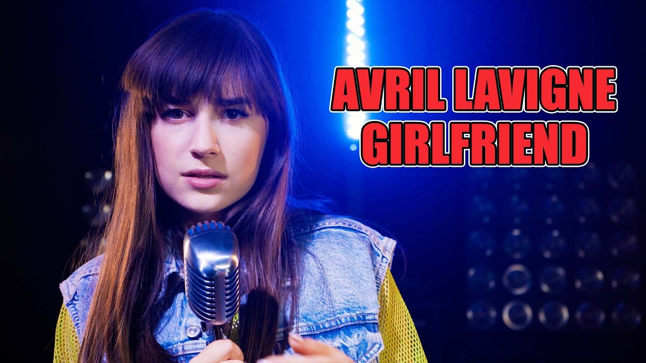 Girlfriend (Avril Lavigne); Cover by Maia Malancus