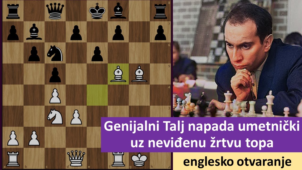Genijalni Talj napada umetnički uz neviđenu žrtvu topa - englesko otvaranje