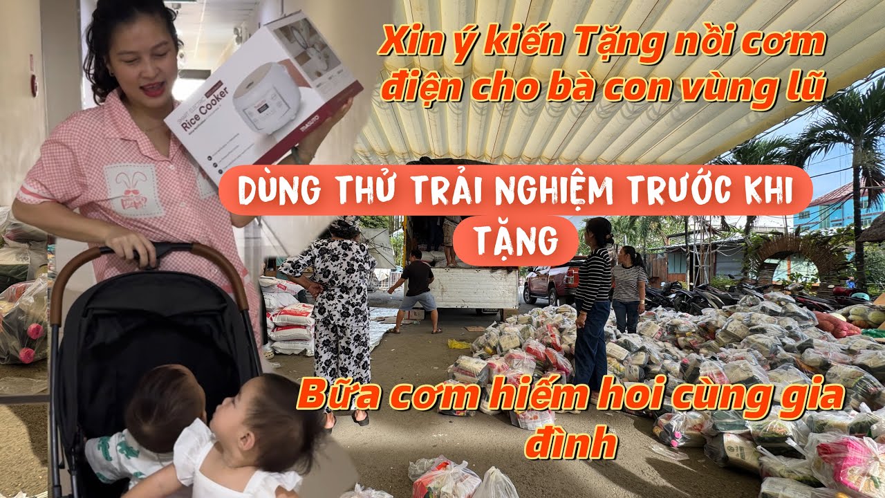 BÀ CON VÙNG LŨ ĐANG CẦN NỒI CƠM ĐIỆN NHƯNG TRƯỚC TIÊN NẤM BEE PHẢI TRẢI NGHIỆM DÙNG THỬ