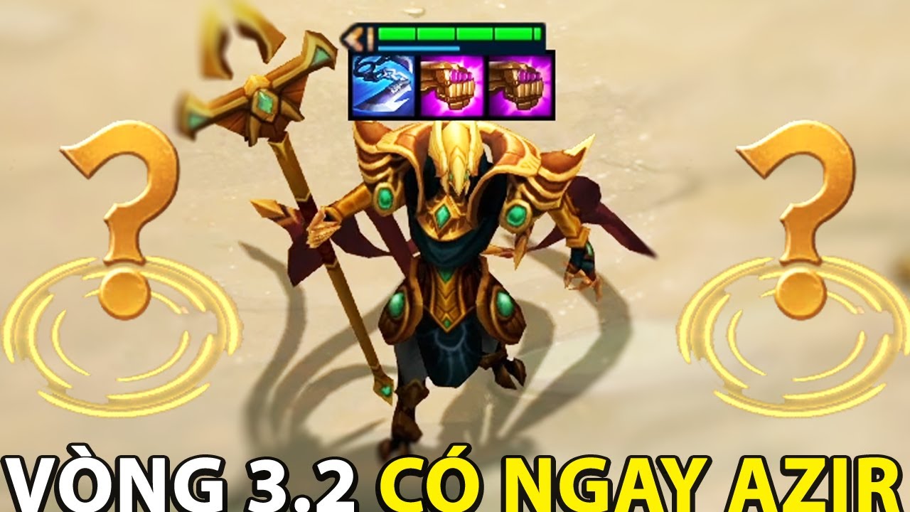 NHÂN PHẨM GÌ ĐÂY ? VÒNG 3.2 TÔI CÓ NGAY AZIR VÀ CÁI KẾT | MINH WICKED ĐTCL .