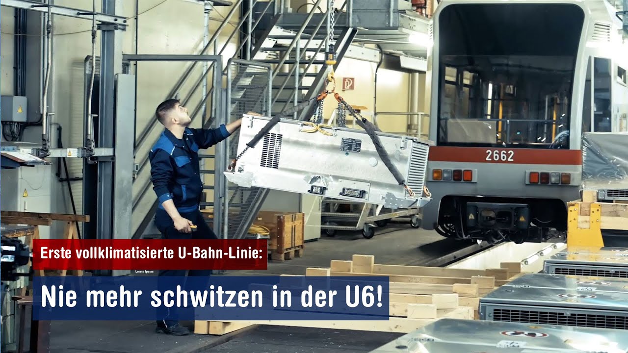 U6 ist die erste vollklimatisierte U-Bahn-Linie!