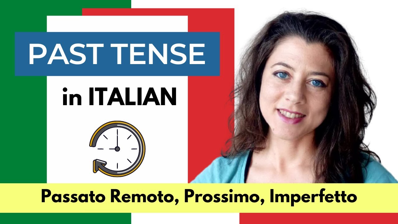 PAST Tenses in Italian (Overview, Uses + Examples)