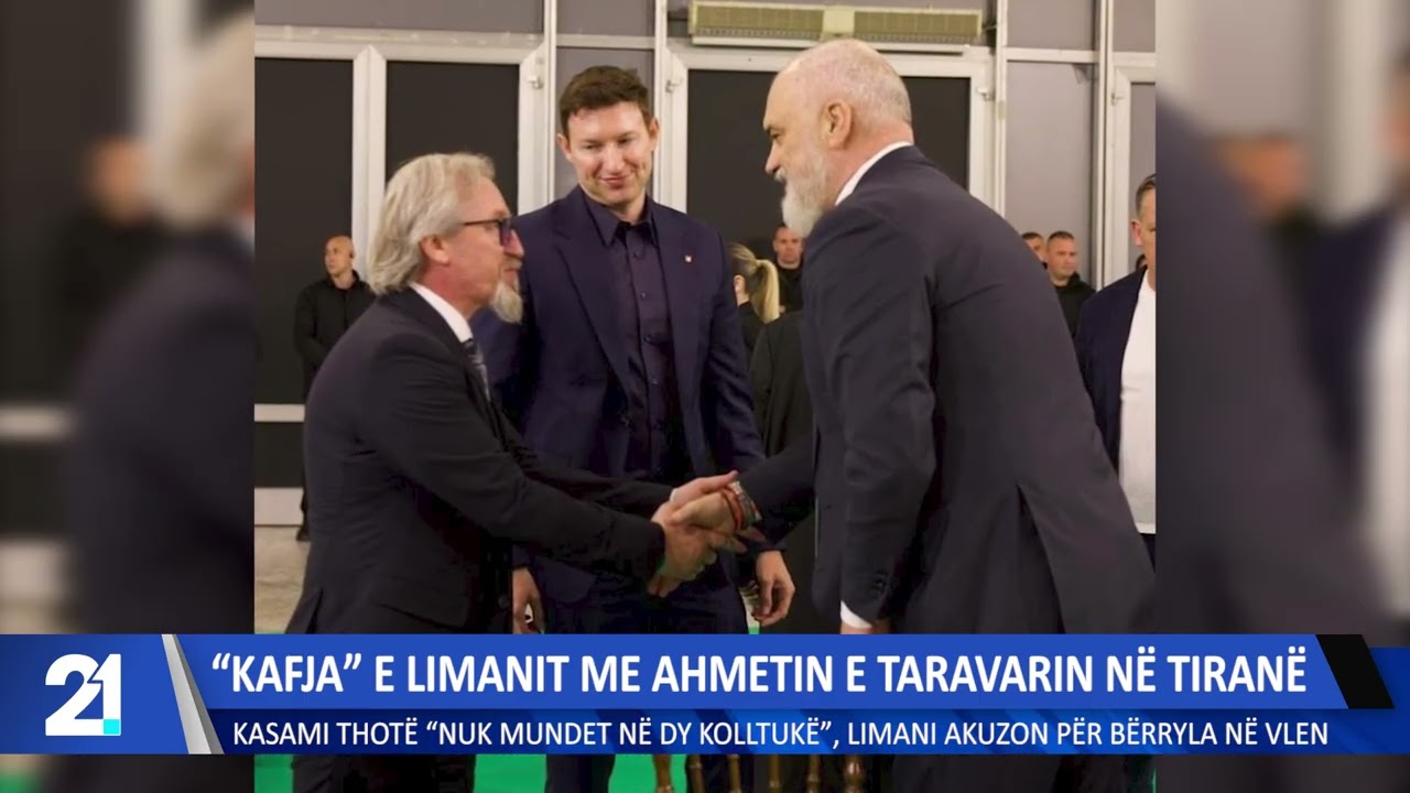 “Kafja” e Limanit me Ahmetin e Taravarin në Tiranë! Kasami thotë “nuk mundet në dy kolltukë”