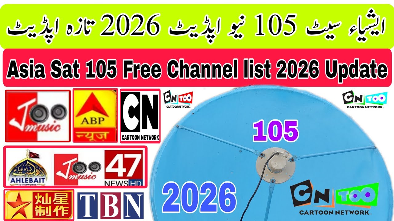 Asia Sat 105 Channel Update 2026 FTA Satellite Asia Sat 7 ,,,,,, Satellite Dish Antenna Settings,