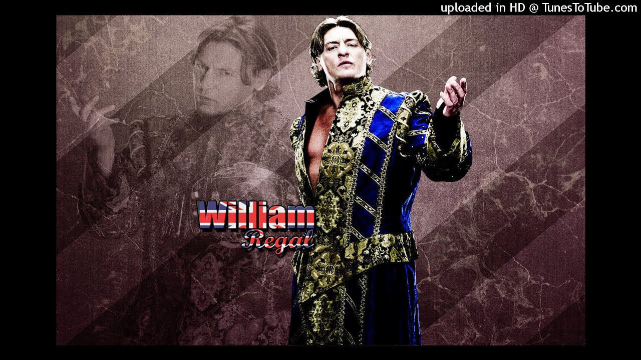 WWE: William Regal Theme Song - 