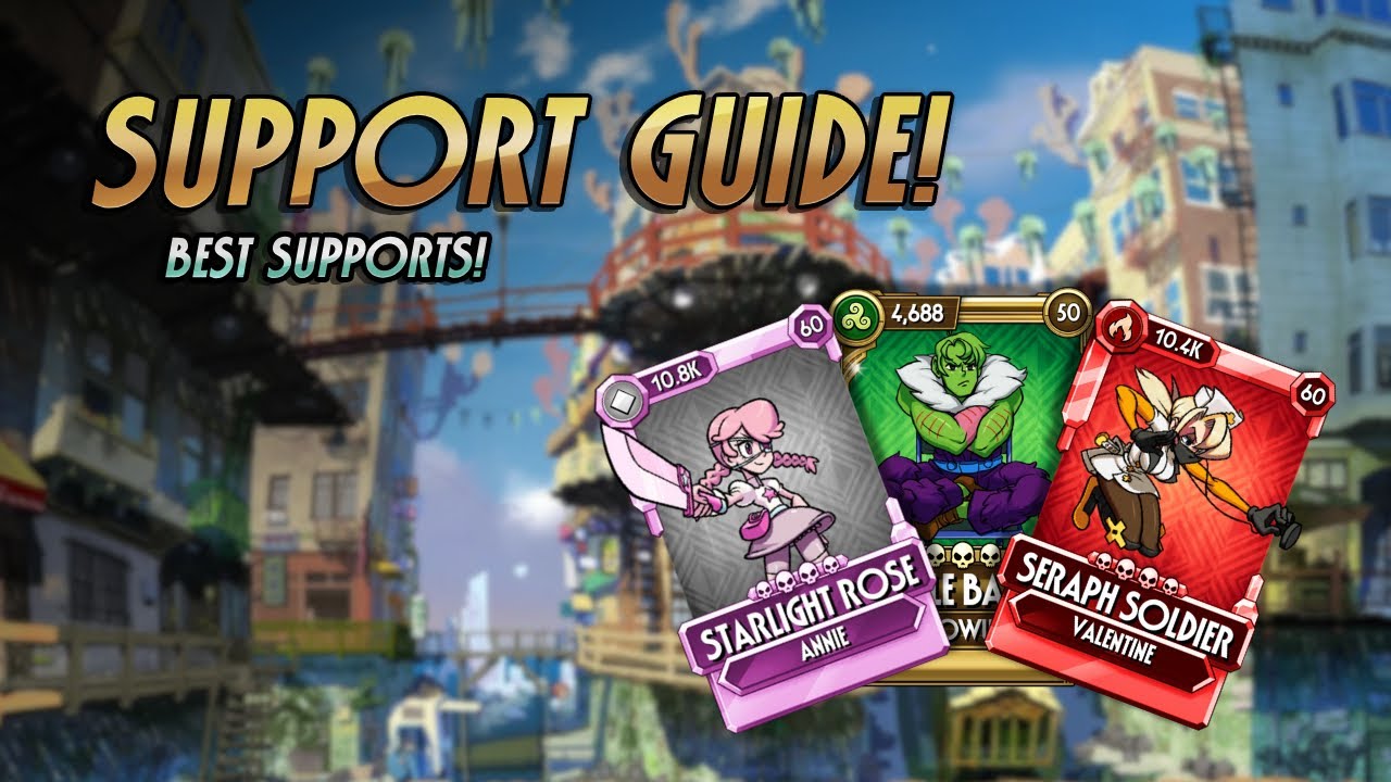 [Skullgirls Mobile] Best SUPPORTS in the GAME!