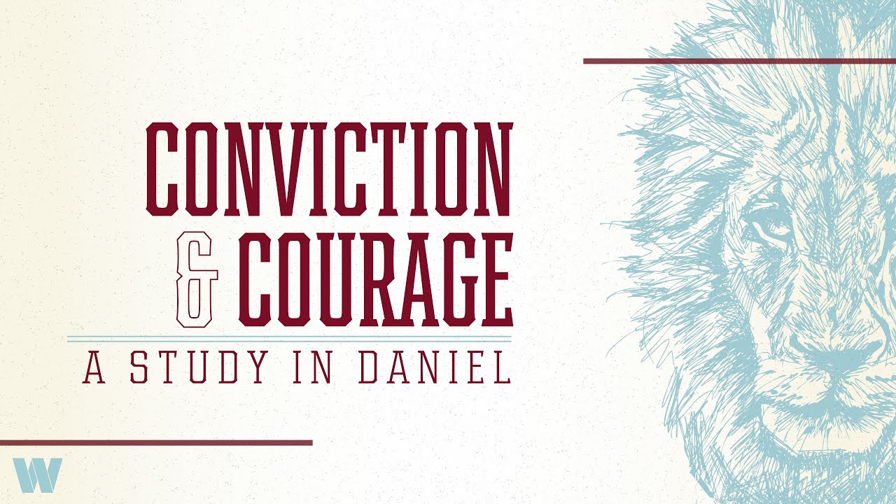 Conviction & Courage: Resolved Before the Storm - Daniel 1 (Sunday, February 1)
