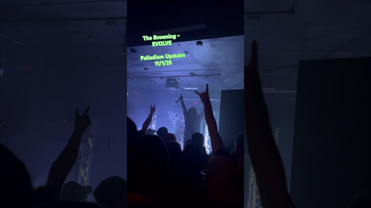 The Browning - EVOLVE - Through Shadows USA Tour - Palladium Upstairs 11/1/2025