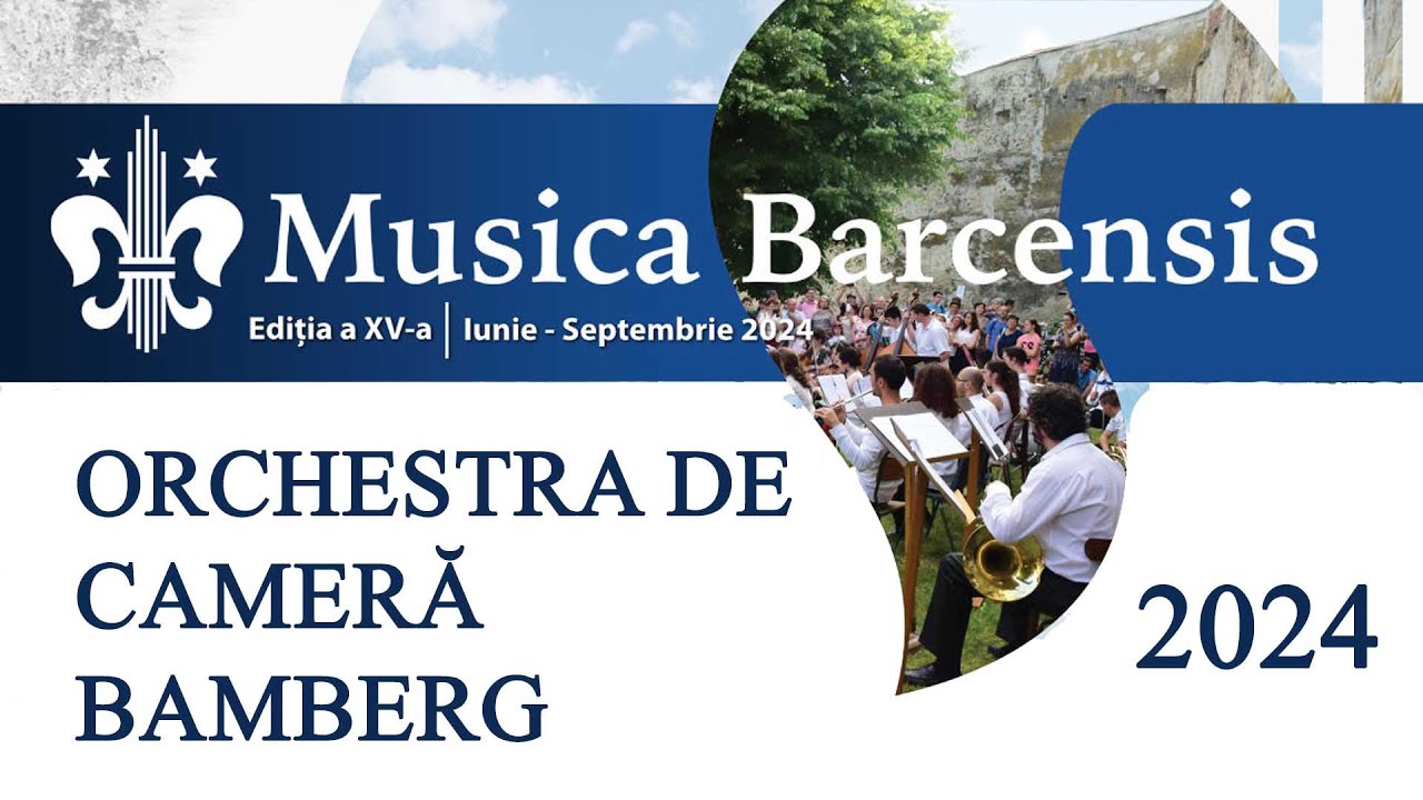 MUSICA BARCENSIS 2024 - Orchestra de cameră Bamberg@Hălchiu