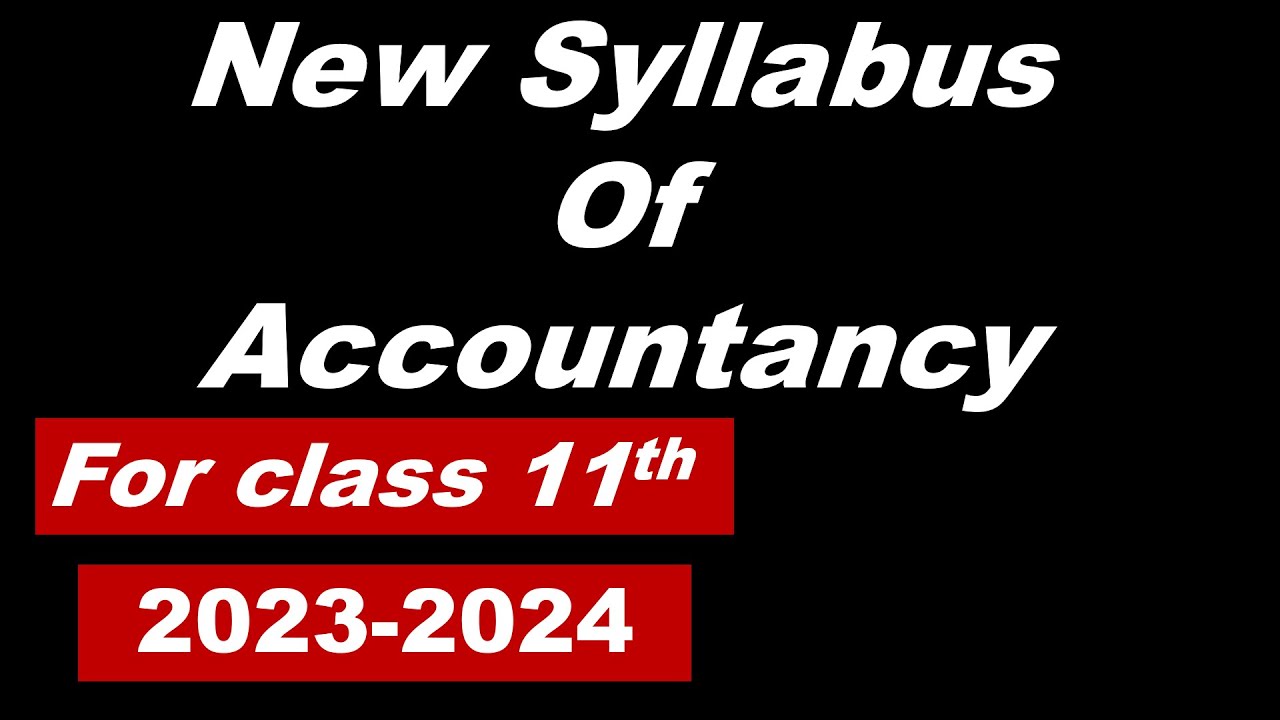 Class 11 Accountancy syllabus 2023 - 24| introduction to accounting class 11 | CBSE #supercommerce