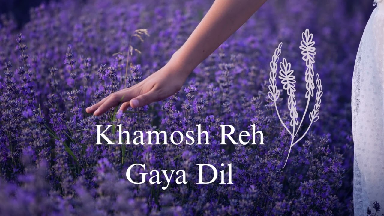 Khamosh Reh Gaya Dil | Heart Touching Sad Song