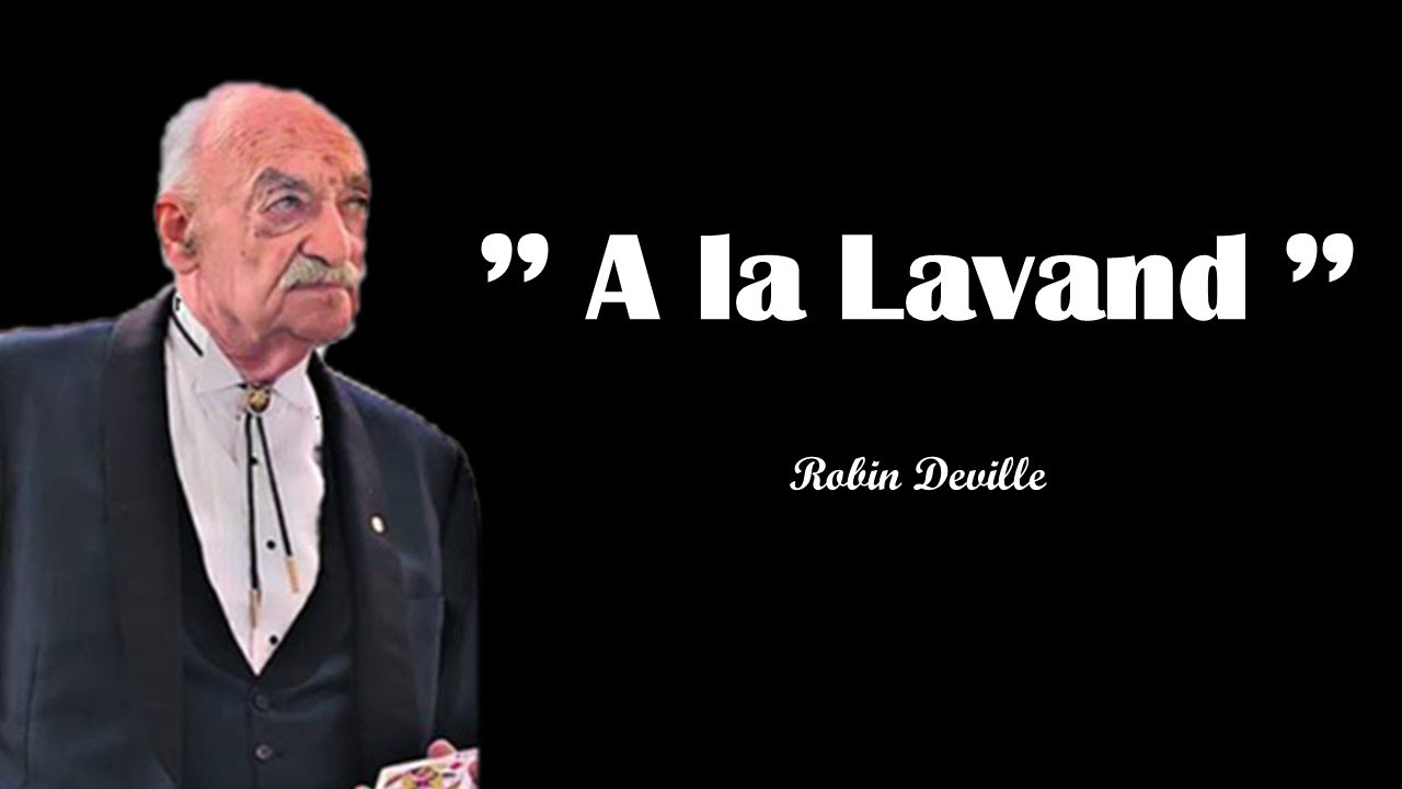 A la Lavand, R.Deville