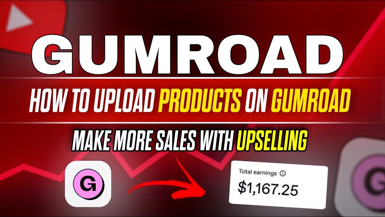 How to Upload Products on Gumroad & Make More Sales with Upselling (Step by Step Tutorial)