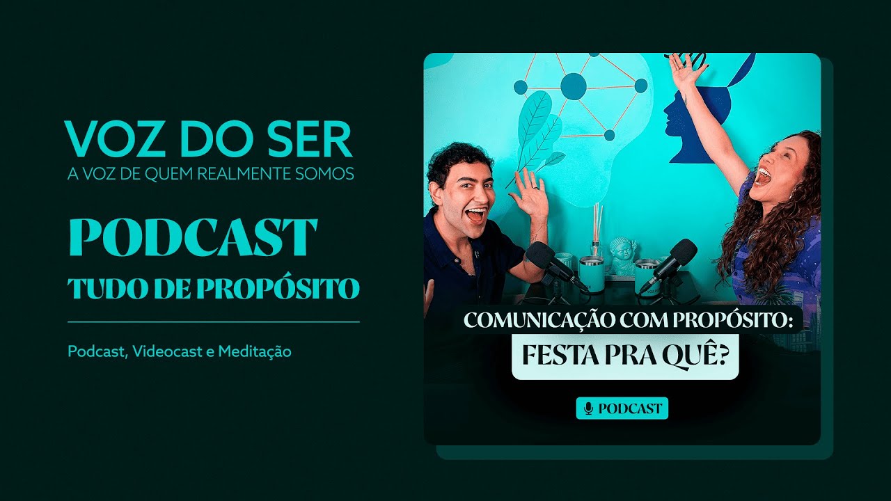 Festa pra quê? | Comunicação com Propósito - Tudo de Propósito Podcast