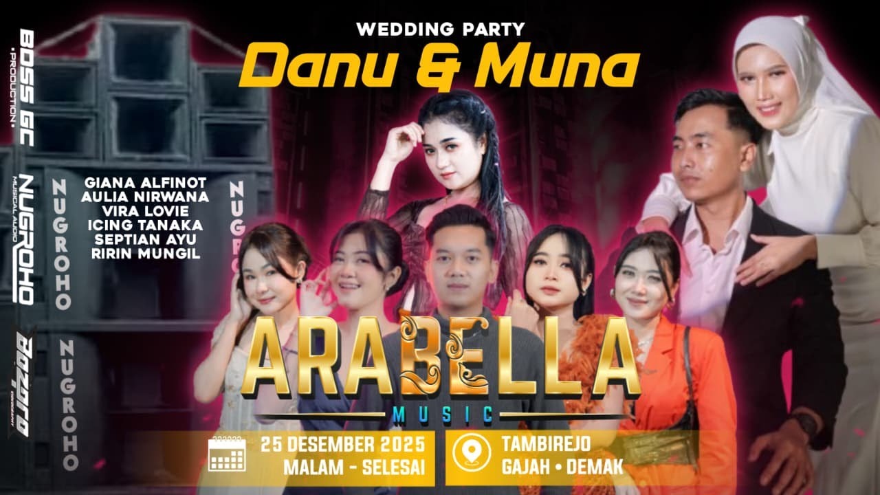 🔴LIVE STREAMING ARABELLA MUSIC - WEDDING PARTY DANU & MUNA | TAMBIREJO GAJAH DEMAK | NUGROHO AUDIO