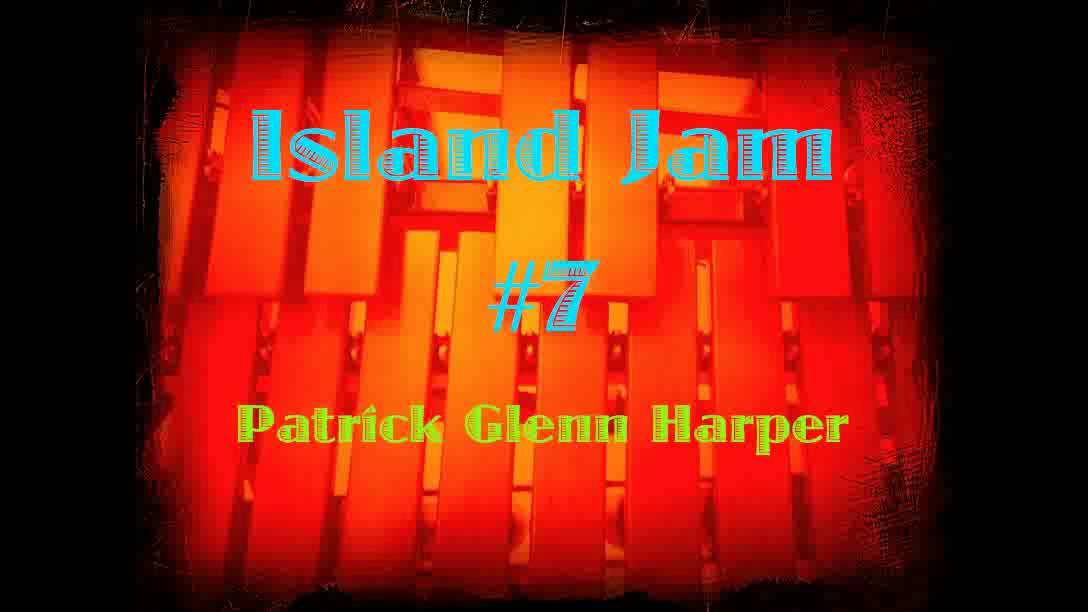 Island Jam #7 for Percussion Ensemble - Patrick Glenn Harper