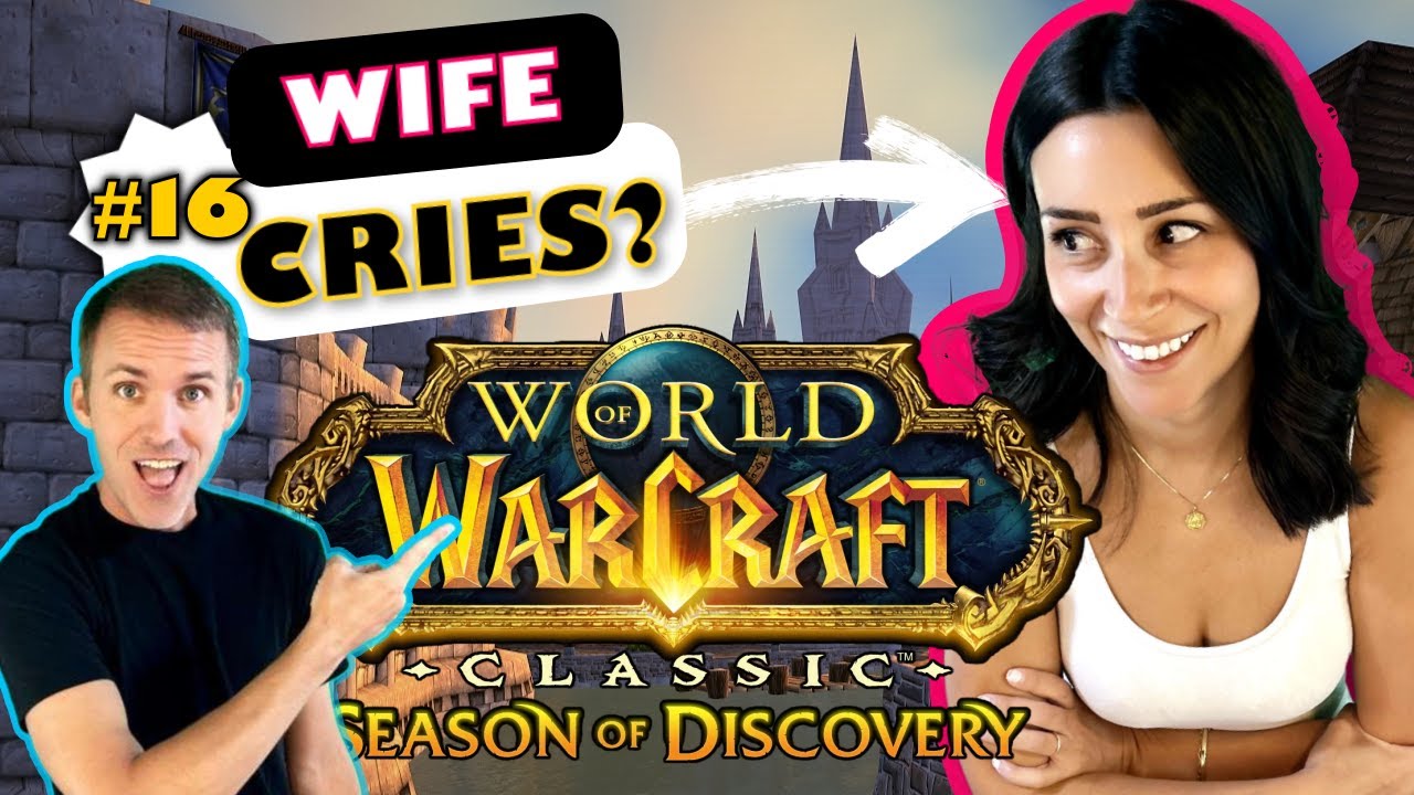 Wife Brought To Tears By Children's Week | Episode 16 WoW Classic SoD