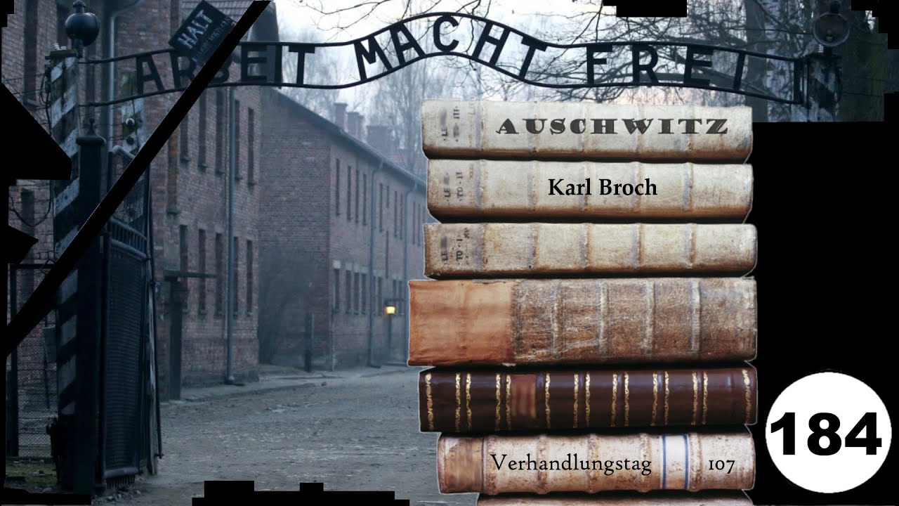 (184) Zeuge: Karl Broch (NS) - Frankfurter-Auschwitz-Prozess